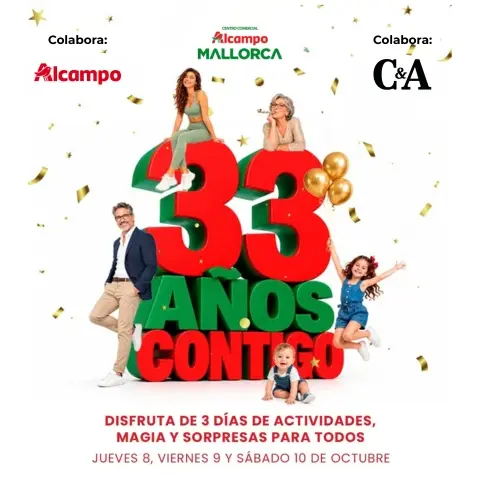 Evento: ¡Celebra el 33º aniversario del CC Alcampo Mallorca con nosotros!