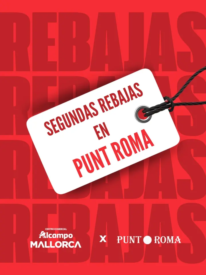 Oferta Segundas rebajas en Punt Roma